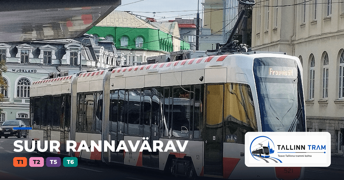 Tallinna tramm Suur Rannavärav trammipeatuses — liinid T1, T2, T5, T6